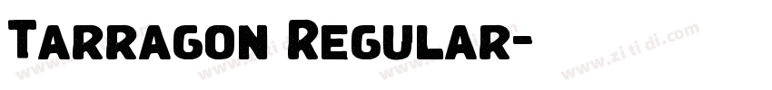 Tarragon Regular字体转换 Tarragon Regular字体转换